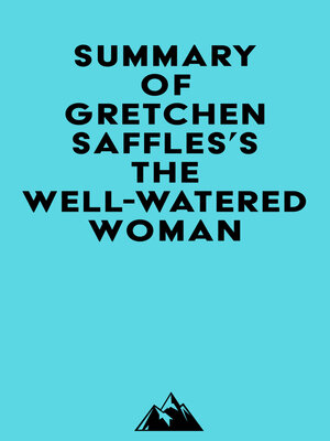 cover image of Summary of Gretchen Saffles's the Well-Watered Woman